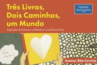 "Três Livros, Dois Caminhos, um Mundo"
