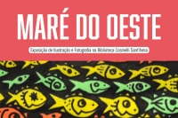 Exposição "Maré do Oeste"