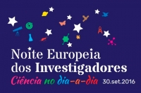 Noite Europeia dos Investigadores 2016